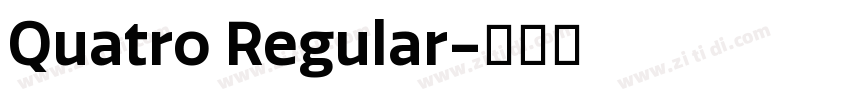 Quatro Regular字体转换